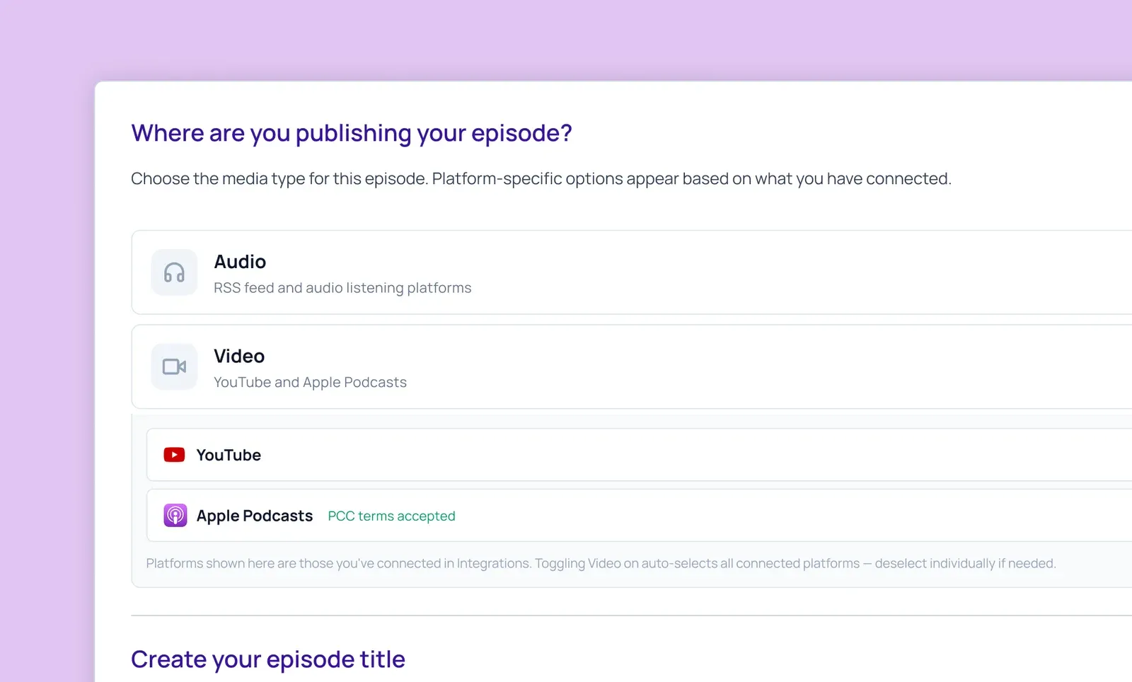 Publishing panel titled "Where are you publishing your episode?" with Audio and Video media types plus YouTube and Apple Podcasts platforms