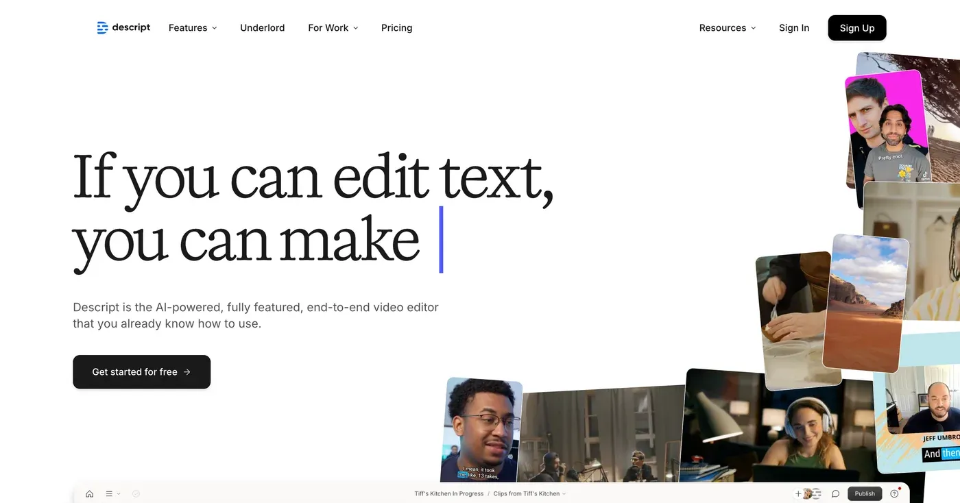 Descript homepage headline "If you can edit text, you can make" beside scattered video clip thumbnails