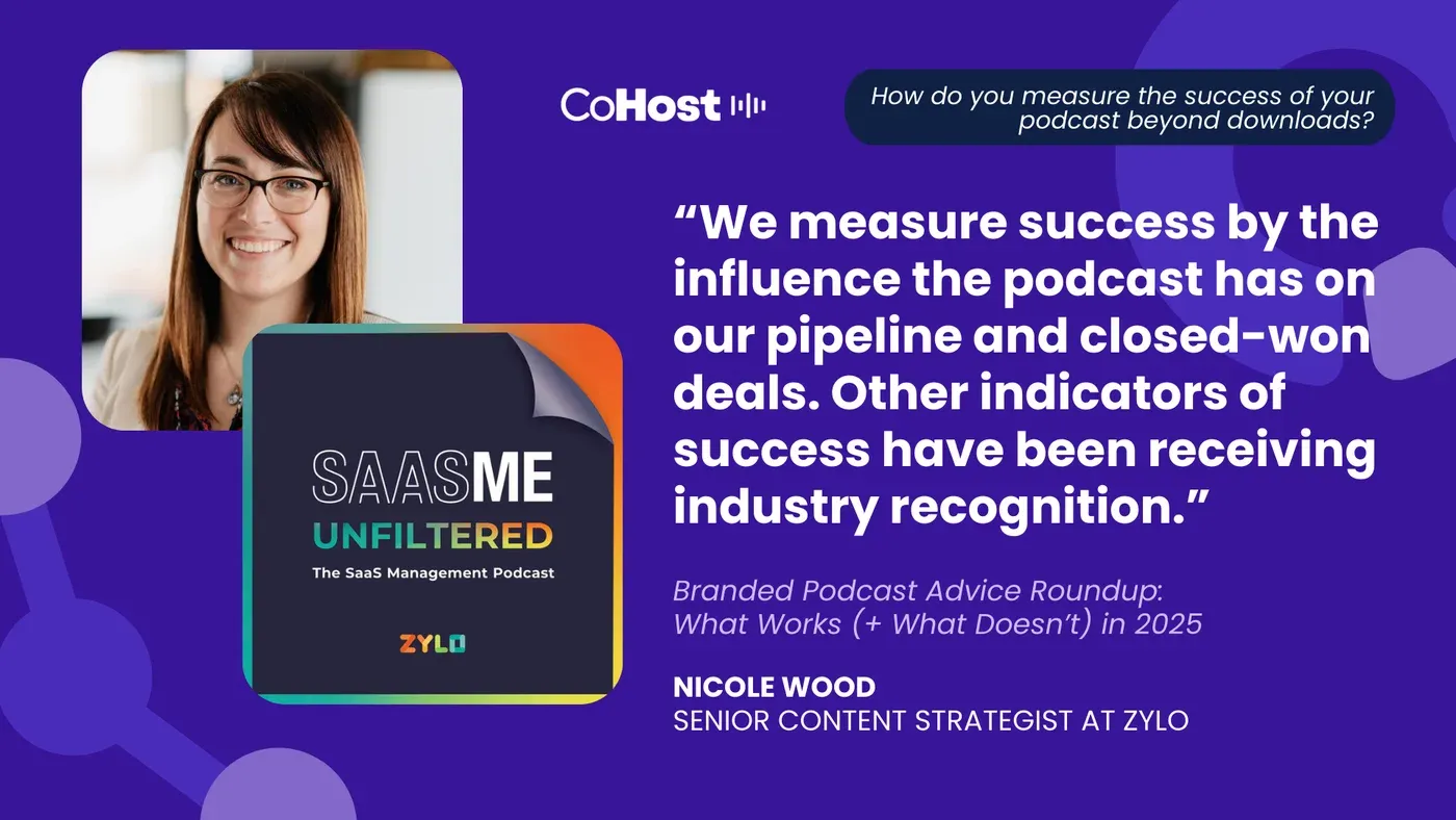 Nicole Wood, Senior Content Strategist at Zylo, quoted on measuring podcast success by pipeline and closed-won deals