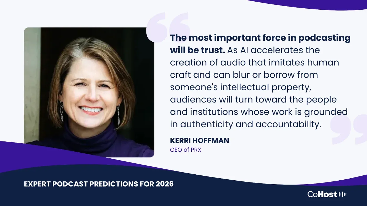 Kerri Hoffman, CEO of PRX, beside her quote "The most important force in podcasting will be trust."