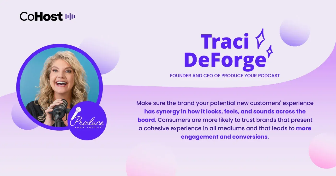 "Traci DeForge, Founder and CEO of Produce Your Podcast" quote card with her photo at a microphone and CoHost logo