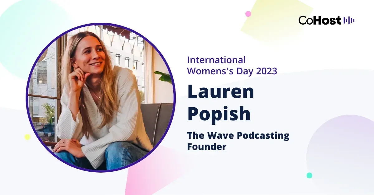 Lauren Popish, founder of The Wave Podcasting.