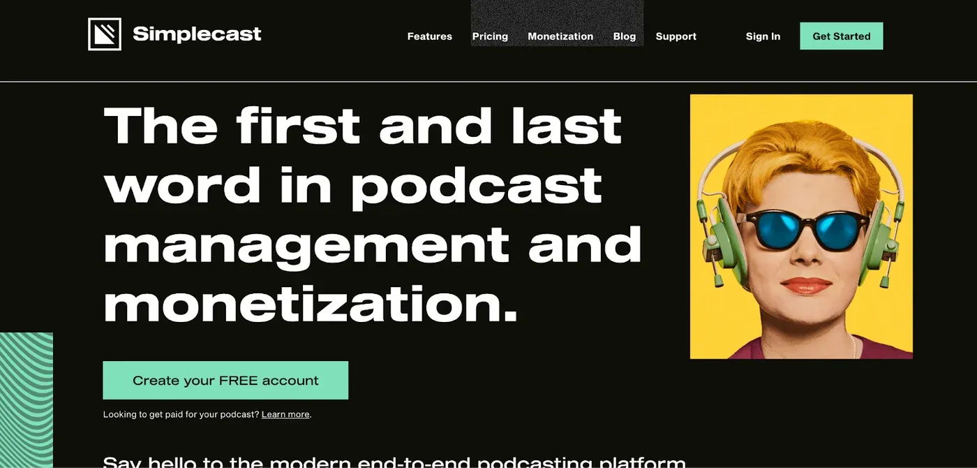 Simplecast homepage headline "The first and last word in podcast management and monetization." with a headphones illustration