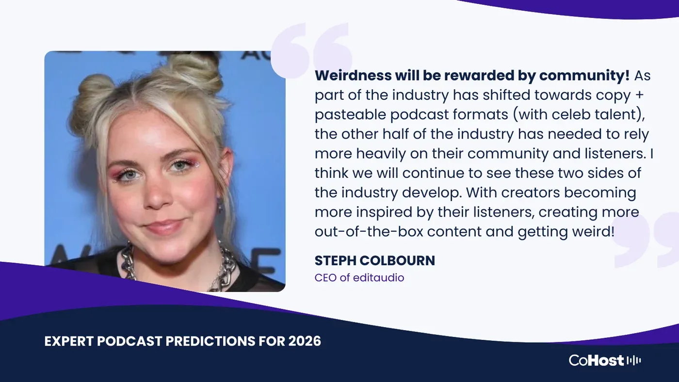 Steph Colbourn, CEO of editaudio, quote card: "Weirdness will be rewarded by community!"