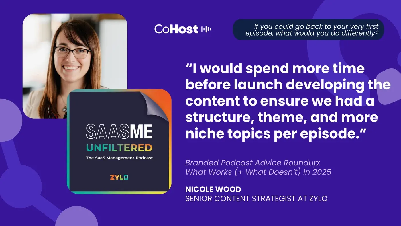 Nicole Wood, Senior Content Strategist at Zylo, quoted beside the SaaSMe Unfiltered podcast cover on a purple CoHost card
