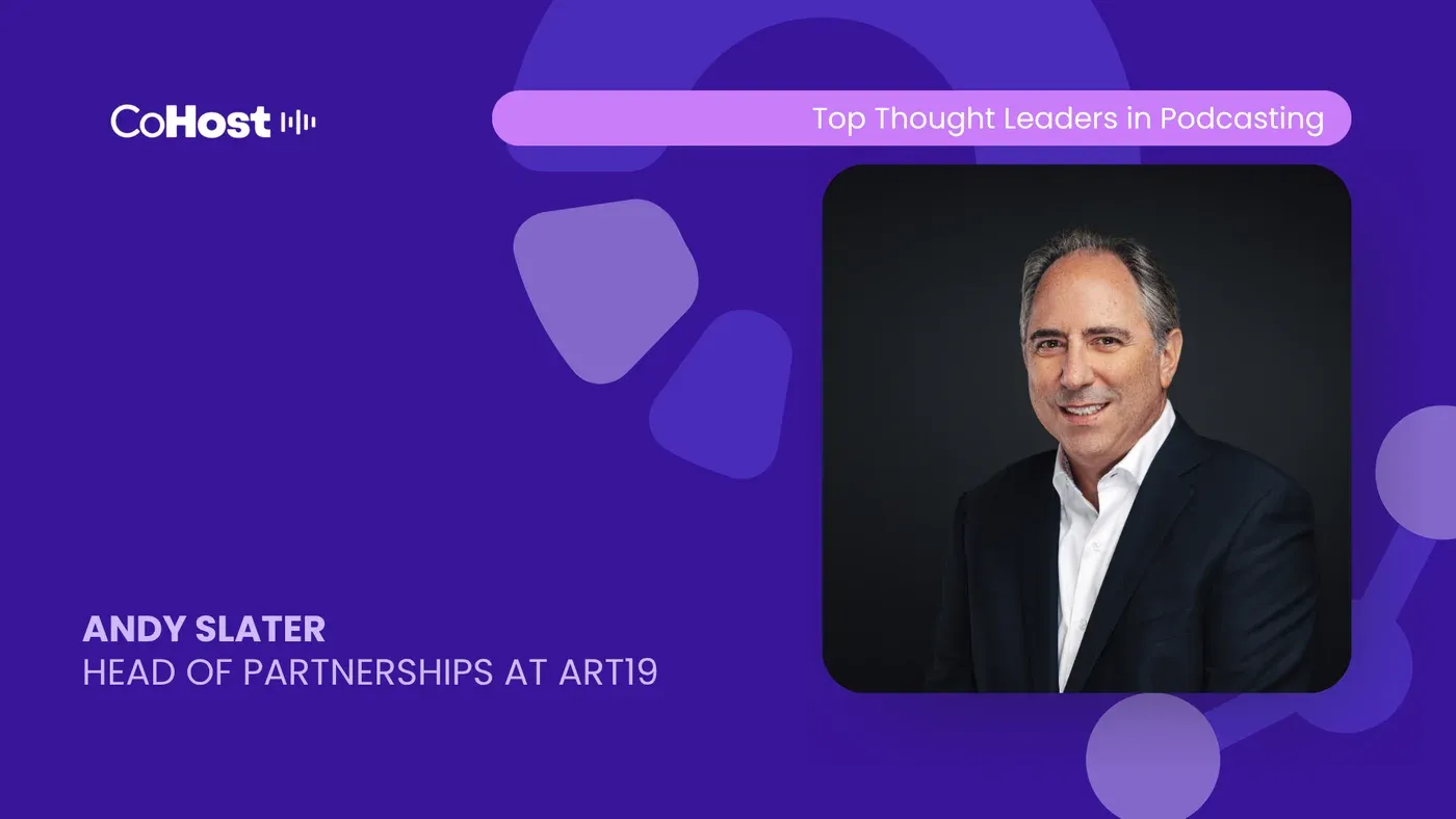 CoHost purple title card with a smiling man's headshot, labeled "Andy Slater, Head of Partnerships at ART19"