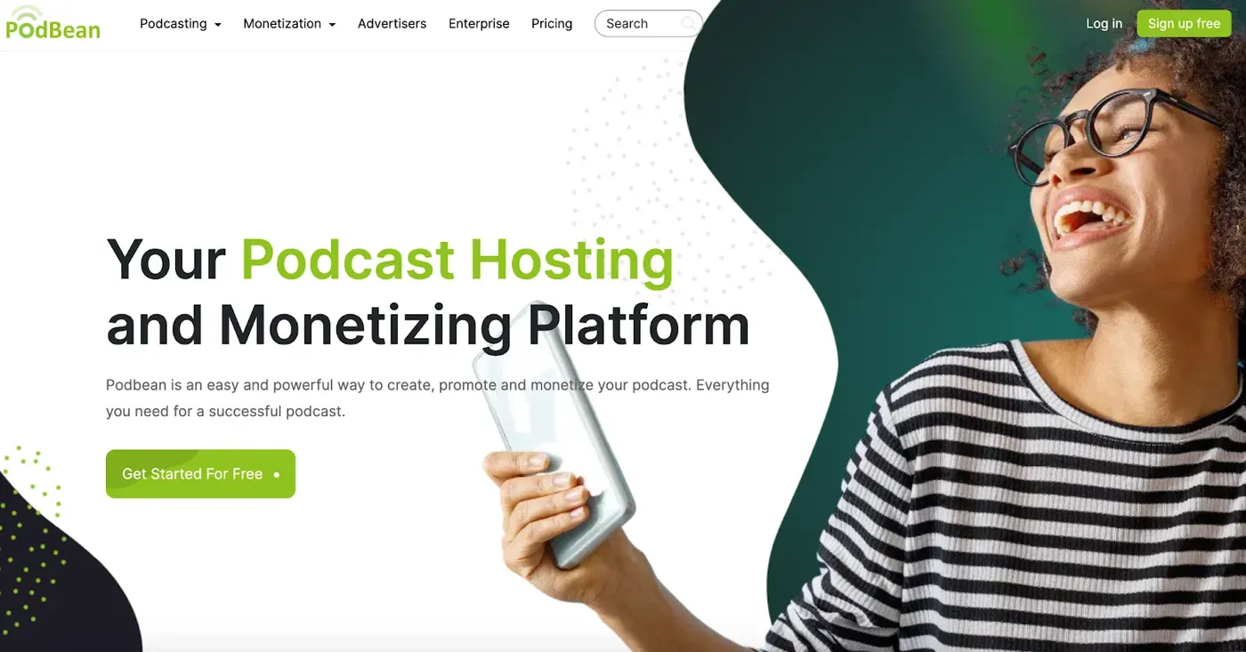Podbean homepage headed "Your Podcast Hosting and Monetizing Platform" beside a laughing woman holding a phone