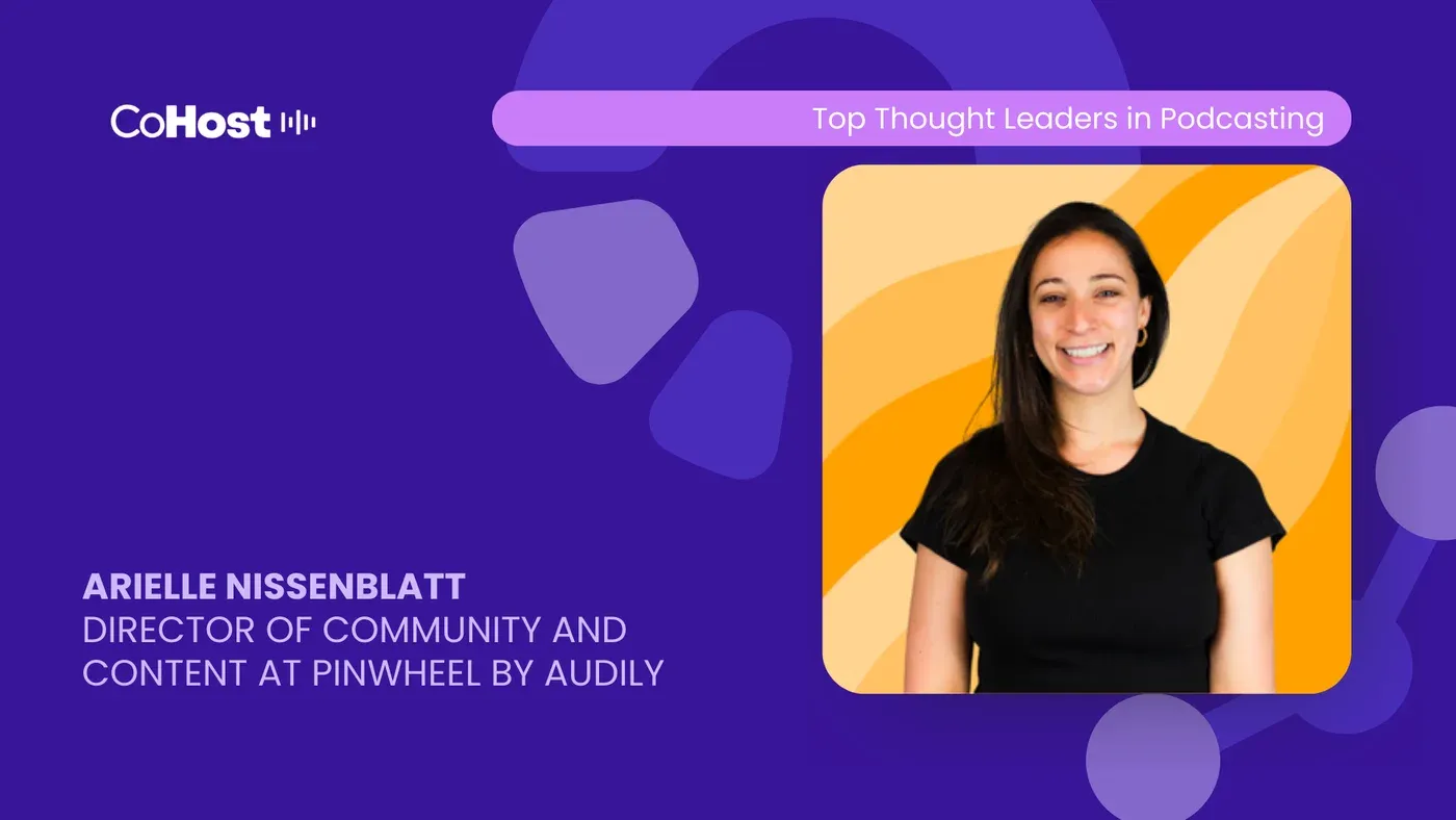CoHost card titled "Arielle Nissenblatt, Director of Community and Content at Pinwheel by Audily" with her smiling headshot