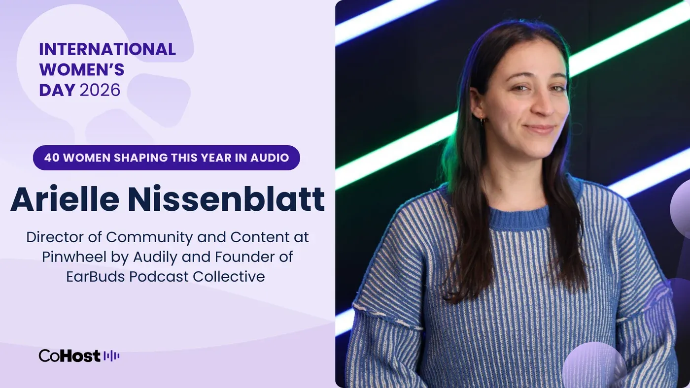 Arielle Nissenblatt, director of community and content at Pinwheel by Audily and founder of EarBuds Podcast Collective.
