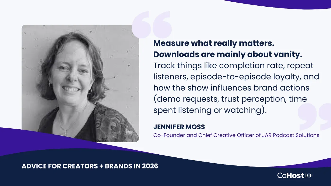 Jennifer Moss, Co-Founder of JAR Podcast Solutions, quote card: "Measure what really matters. Downloads are mainly about vanity."