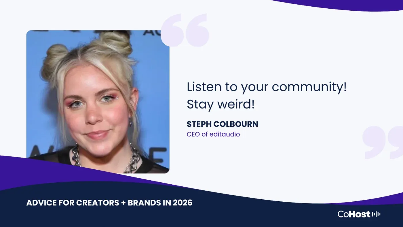 Steph Colbourn, CEO of editaudio, beside the quote "Listen to your community! Stay weird!"