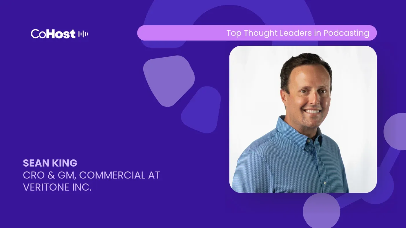 CoHost "Top Thought Leaders in Podcasting" card featuring Sean King, CRO & GM, Commercial at Veritone Inc.
