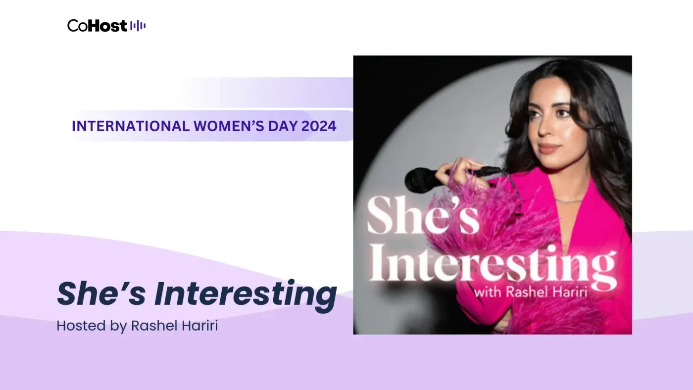 Rashel Hariri, host of She's Interesting.