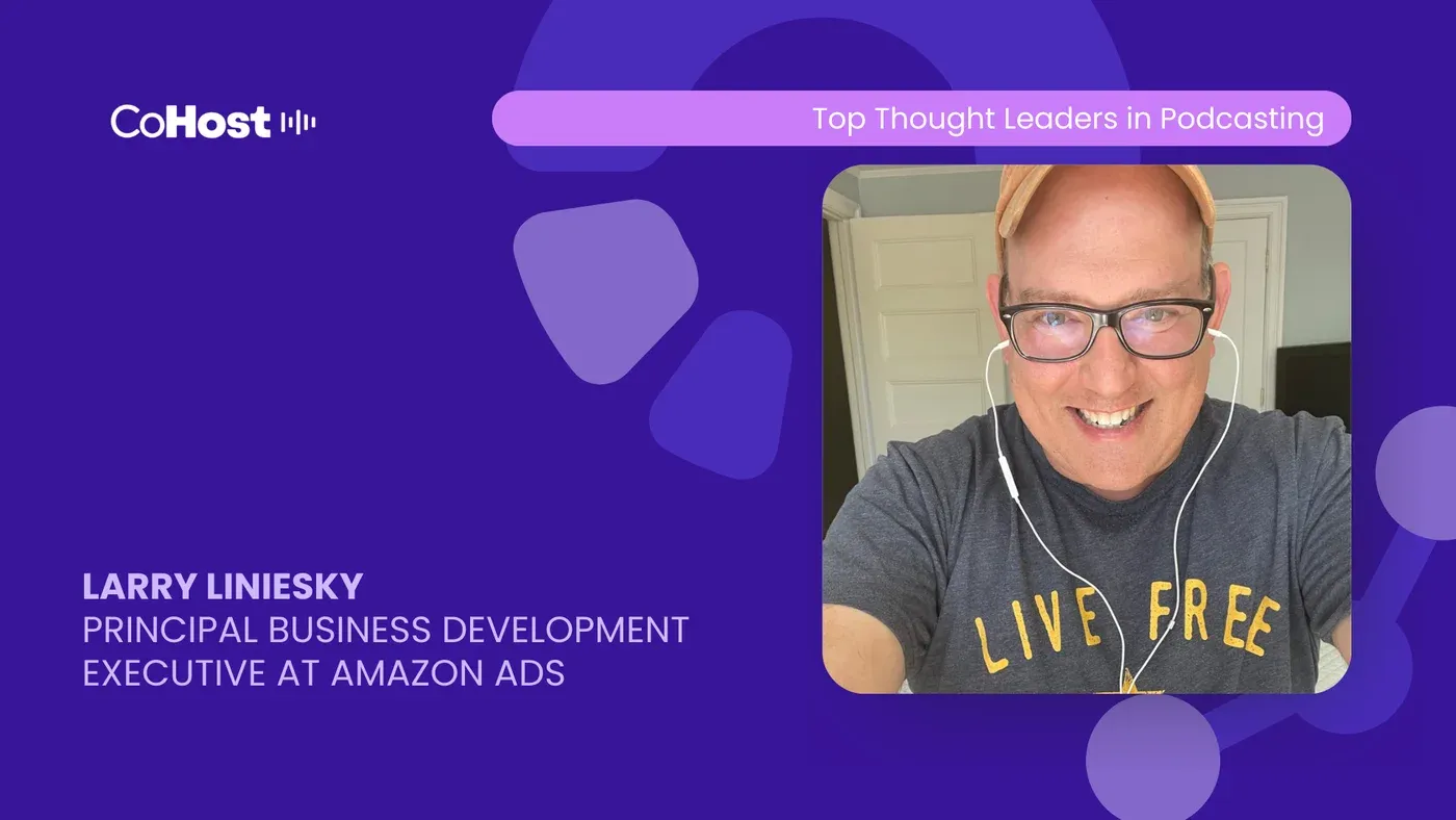 CoHost card titled "Larry Liniesky, Principal Business Development Executive at Amazon Ads" with his smiling headshot in glasses.