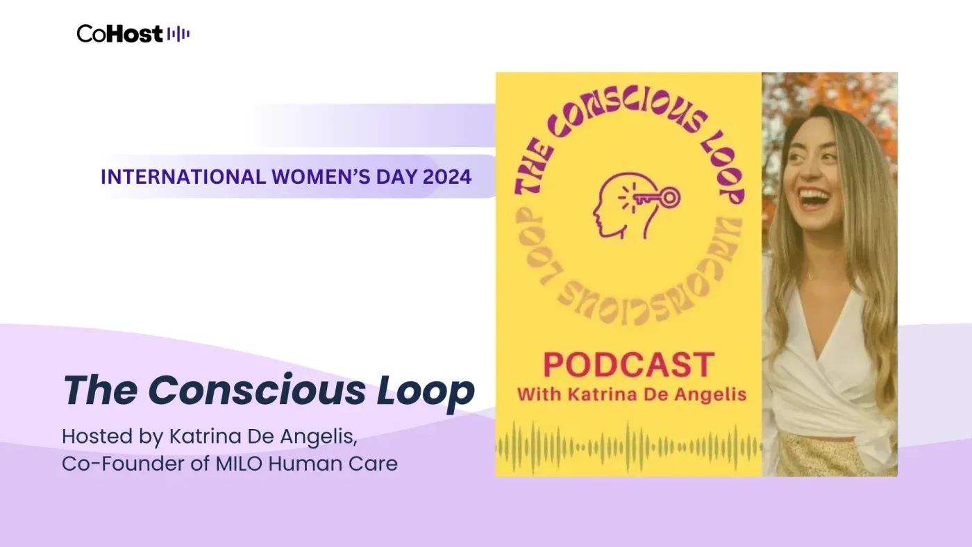 Katrina De Angelis, co-founder of MILO Human Care and host of The Conscious Loop.